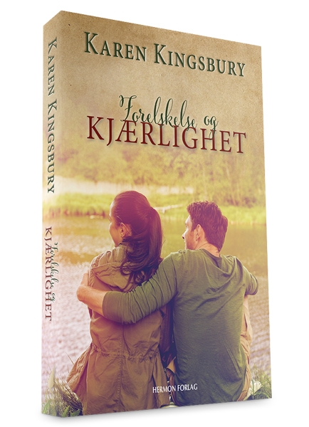 Forelskelse og Kjærlighet – Karen Kingsbury