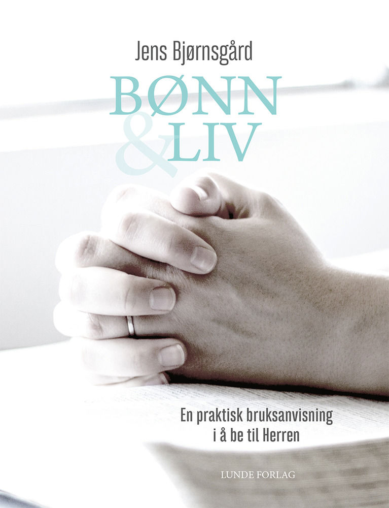 Bønn og liv – Jens Bjørnsgård