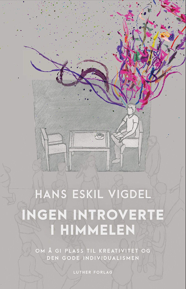 Ingen Introverte i himmelen – Hans Eskil Vigdel