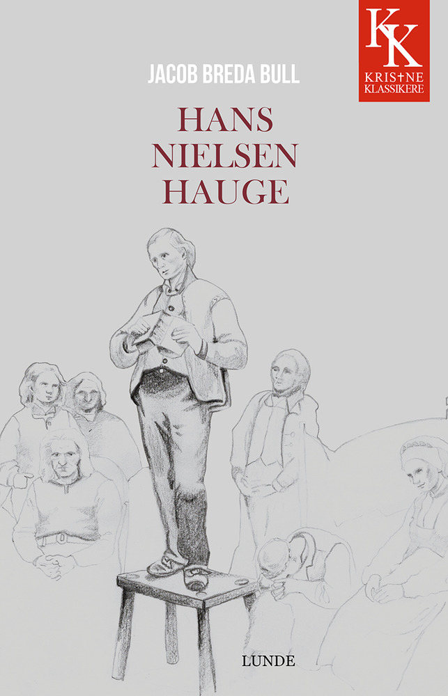 Hans Nielsen Hauge – Jacob Breda Bull