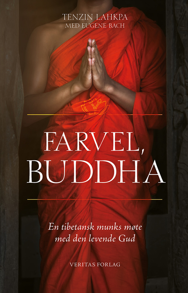 Farvel, Buddha - Tenzin Lahkpa