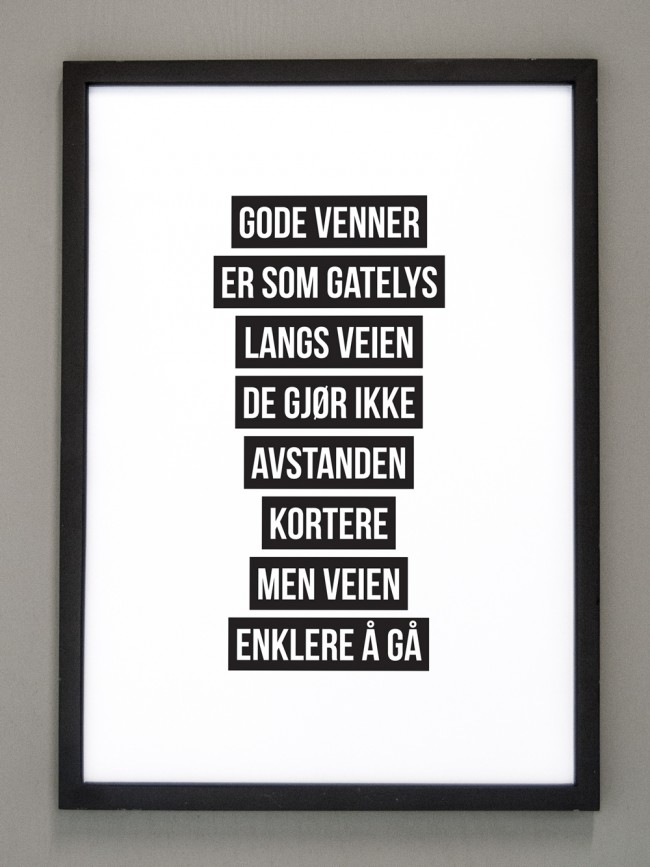 Bilde m/sort ramme A3 Gode venner er som gatelys..
